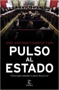 Pulso al Estado "Claves para entender el juicio del procés"