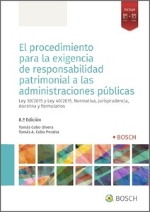 El procedimiento para la exigencia de responsabilidad patrimonial a las Administraciones Públicas