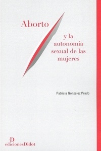 Aborto y autonomía sexual de las mujeres