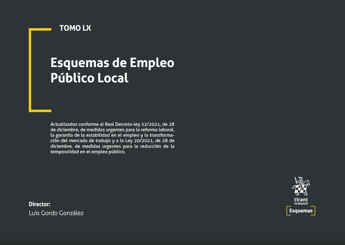 Esquemas de Empleo Público Local Tomo LX