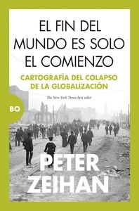 El fin del mundo es solo el comienzo "Cartografía del colapso de la globalización"