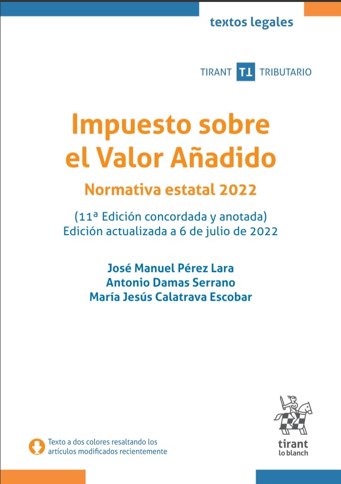 Impuesto sobre el Valor Añadido Normativa estatal 2022. Ed. actualizada a 6 de julio de 2022