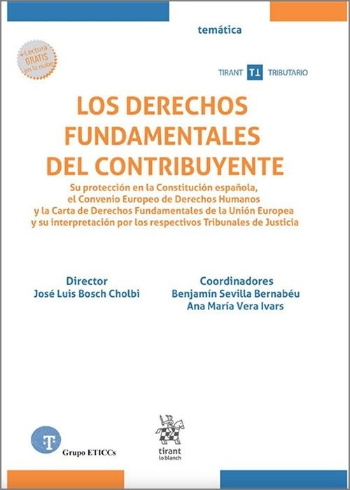 Los derechos fundamentales del contribuyente "Su protección en la Constitución Española, el Convenio Europeo de Derechos Humanos y la Carta de Derechos Fundamentales de la Unión Europea y su interpretación"