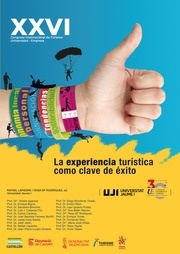 La experiencia turística como clave de éxito. XXVI Congreso Nacional de Turismo Universidad Empresa