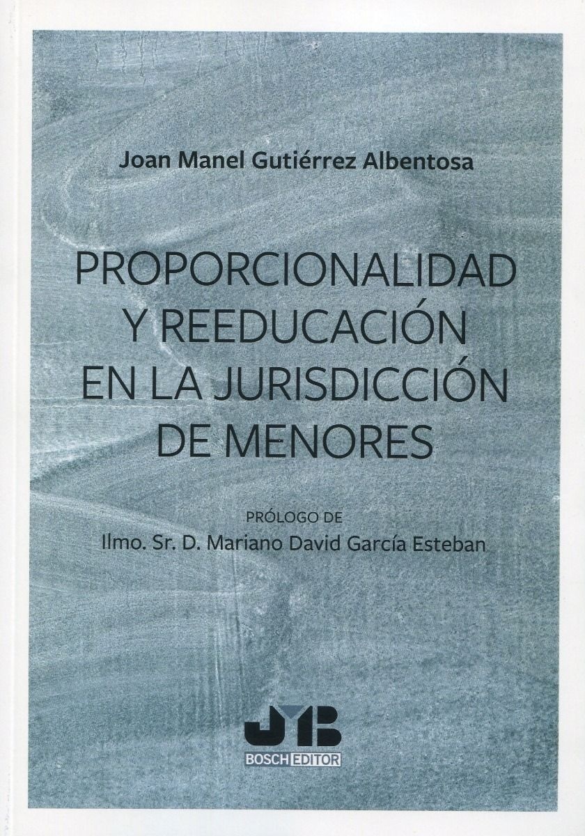 Proporcionalidad y reeducación en la jurisdiccción de menores