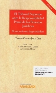 Tribunal Supremo ante la responsabilidad penal de las personas jurídicas, El "El inicio de una larga andadura"