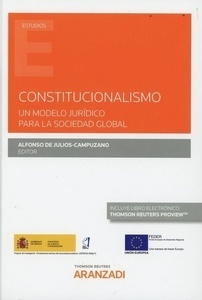 Constitucionalismo. Un modelo jurídico para la sociedad global