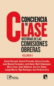 Conciencia de clase "Historias de las comisiones obreras. Vol. II"