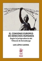 Convenio europeo de derechos humanos "Según la jusrisprudencia del Tribunal de Estrasburgo"