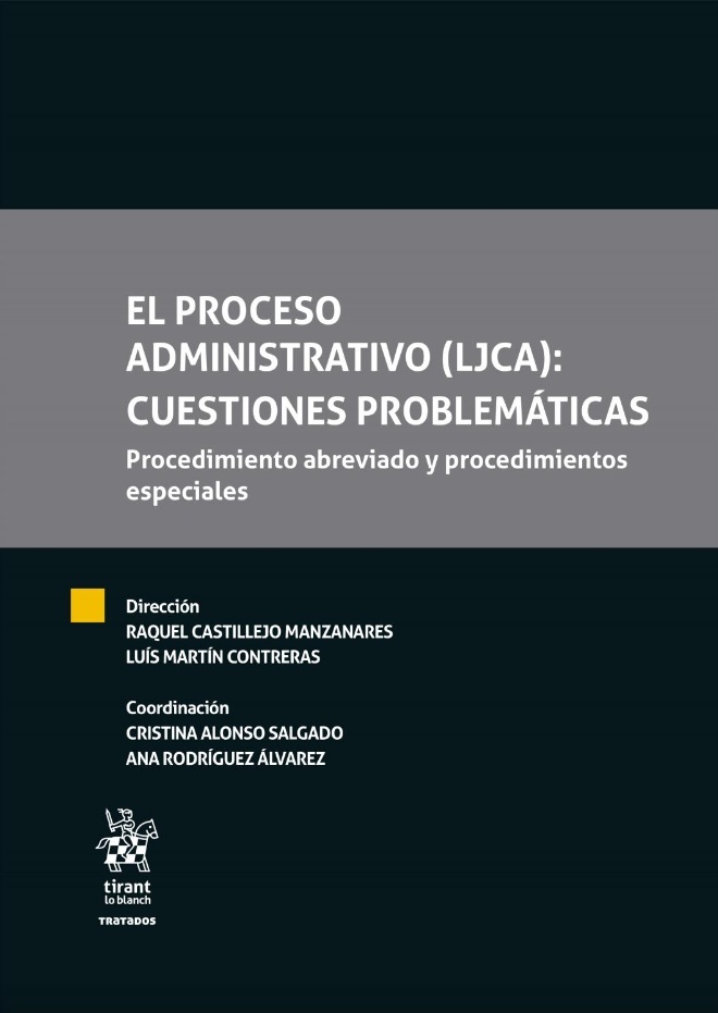 Proceso administrativo (LJCA): cuestiones problemáticas "Procedimiento abreviado y procedimientos especiales"