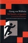 Mr Smith y el paraíso "La invención del bienestar"