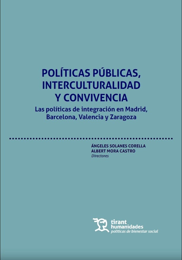 Políticas Públicas, Interculturalidad y Convivencia "Las políticas de integración en Madrid, Barcelona, Valencia y Zaragoza"