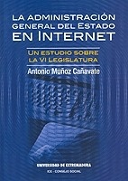 Administración General del Estado en Internet, La ". Un estudio sobre la VI legislatura"