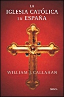 La iglesia católica en España (1875-2002)