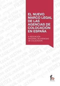 Nuevo marco legal de las agencias de colocación en España, El