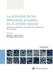 Actividad de los detectives privados en el ámbito laboral, La