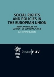 Social rights and policies in the European Union "New challenges in a context of economic crisis"