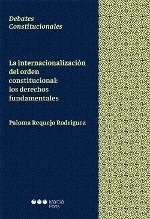 Internacionalización del orden constitucional, La "Los derechos fundamentales"