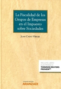 Fiscalidad de los grupos de empresas en el impuesto sobre sociedades, La (DUO)