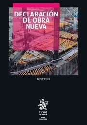 Declaración de obra nueva "Guía para no perderse en el Procedimiento Notarial de Declaración de Obra"