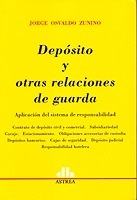 Depósito y otras relaciones de guarda ". Aplicación del sistema de responsabilidad"