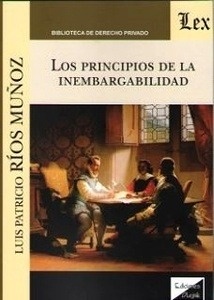 Principios de la inembargabilidad, Los