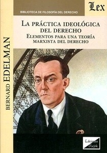 Práctica ideológica del derecho, La "Elementos para una teoría Marxista del derecho"