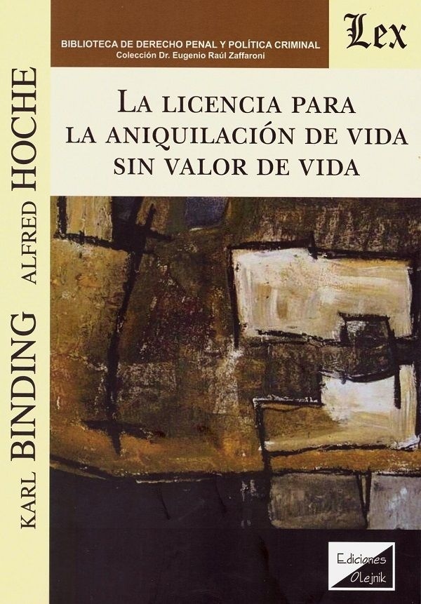 Licencia para la aniquilación de vida sin valor de vida, La