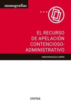 El recurso de apelación contencioso-administrativo (Papel + e-book)