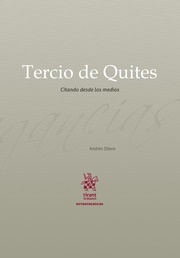 Tercio de Quites. Citando desde los medios