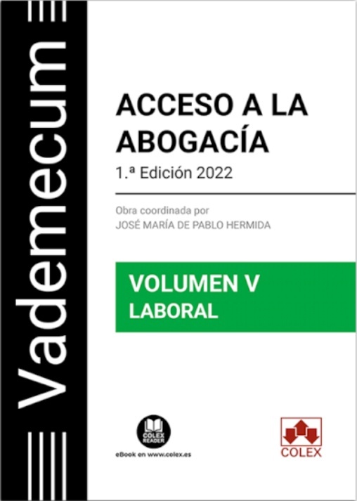 Vademecum de acceso a la abogacía Vol V. Parte específica laboral