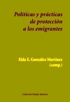 Políticas y prácticas de protección a los emigrantes