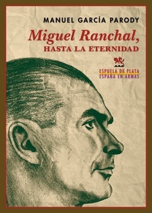 Miguel Ranchal, hasta la eternidad