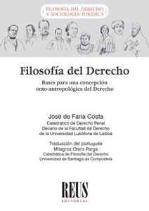 Filosofía del Derecho. Bases para una concepción onto-antropológica del derecho