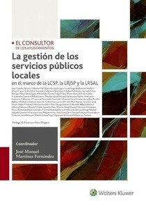 Gestión de los servicios públicos locales, La "en el marco de la LCSP, la LRJSP y la LRSAL"