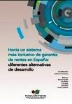 Hacia un sistema más inclusivo de garantía de rentas en España: diferentes alternativas de desarrollo