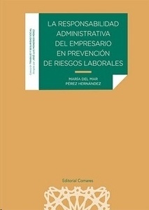 Responsabilidad administrativa del empresario en prevención de riesgos laborales