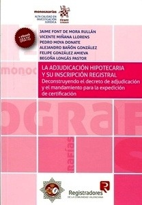 Adjudicación hipotecaria y su inscripción registral, La