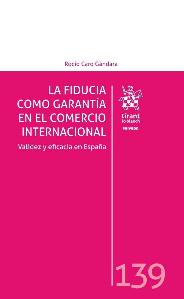 La fiducia como garantía en el comercio internacional. Validez y eficacia en España