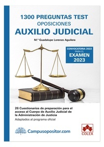 1300 preguntas Test. Oposiciones Auxilio Judicial