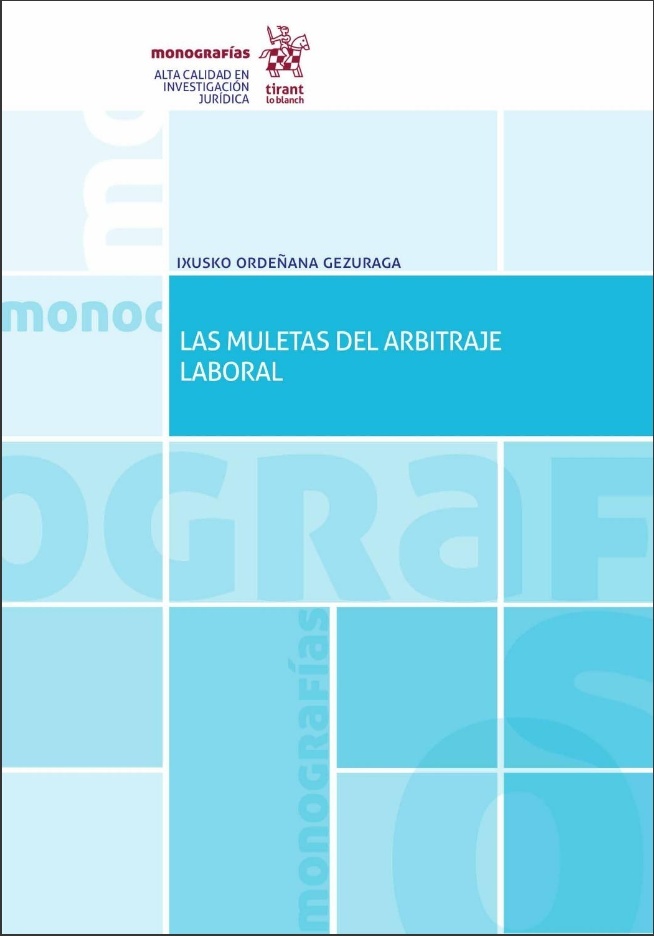 Muletas del arbitraje laboral, Las