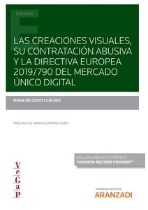 Las creaciones visuales, su contratación abusiva y la directiva europea 2019/790 del mercado único digital(Dúo)