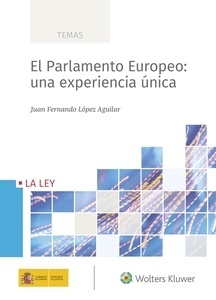 Parlamento Europeo, El: una experiencia única