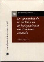 Aportación de la doctrina en la jurisprudencia constitucional española, La
