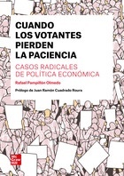 Cuando los votantes pierden la paciencia "casos radicales de política económica"