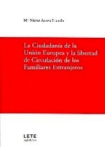 Ciudadanía de la Unión Europea y la libertad de circulación de los familiares, La