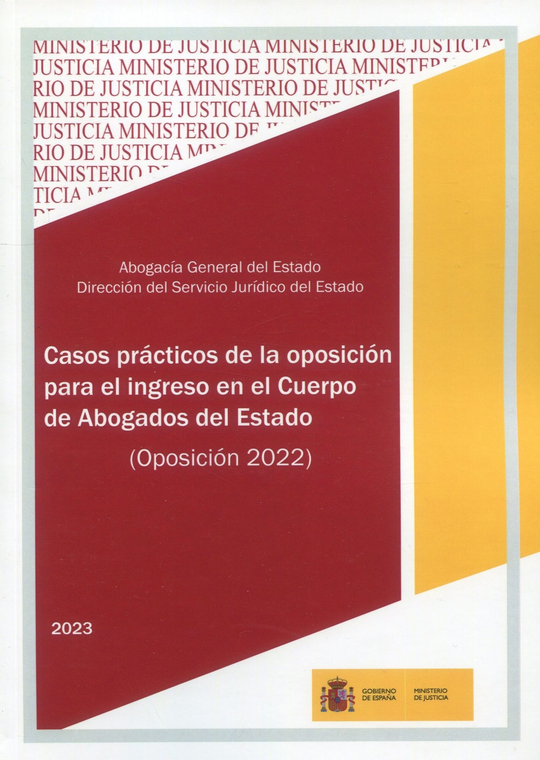 Casos prácticos de la oposición para el ingreso en el Cuerpo de Abogados del Estado (Oposición 2022)