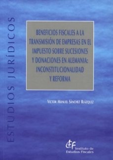 Beneficios fiscales a la transmisión de empresas en el Impuesto sobre Sucesiones y Donaciones en Alemania