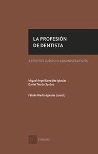 Profesión de dentista, La