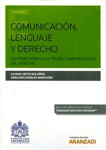 Comunicación, lenguaje y despacho (DÚO) "Contribuciones a la teoría comunicacional del derecho"